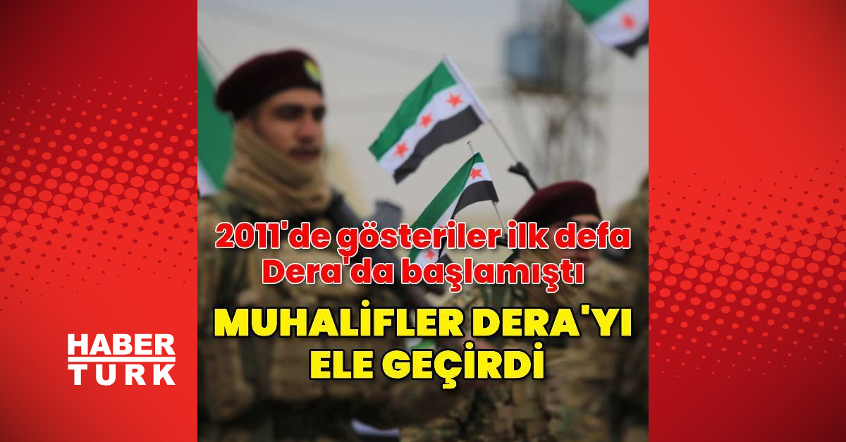 Dera ili muhaliflerin eline geçti